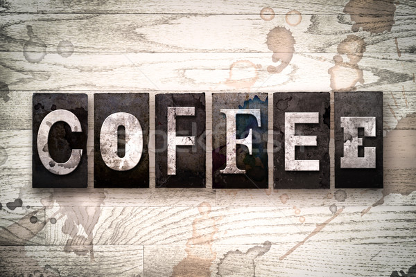 Coffee Concept Metal Letterpress Type Stock photo © enterlinedesign