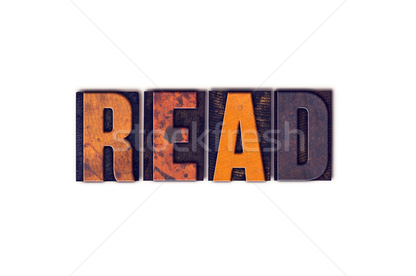 Read Concept Isolated Letterpress Type Stock photo © enterlinedesign