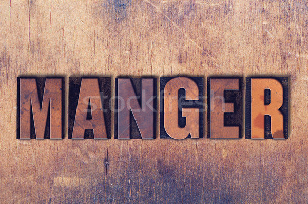Manger Theme Letterpress Word on Wood Background Stock photo © enterlinedesign