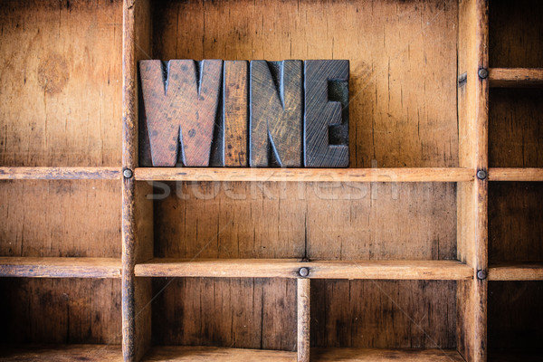 Wine Concept Wooden Letterpress Theme Stock photo © enterlinedesign