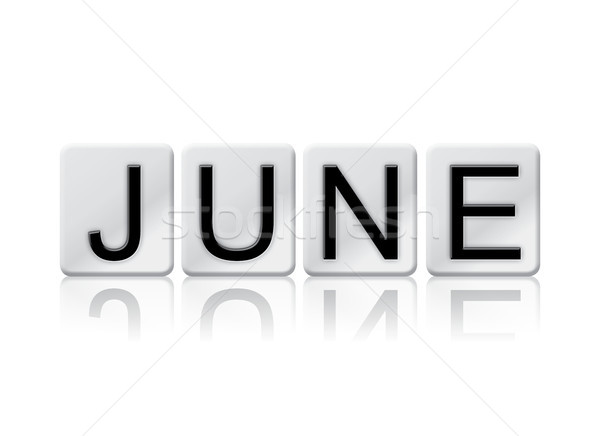 June Concept Tiled Word Isolated on White Stock photo © enterlinedesign