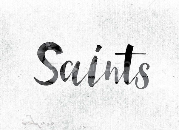 Saints Concept Painted in Ink Stock photo © enterlinedesign