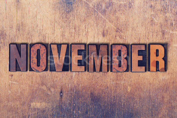 November Theme Letterpress Word on Wood Background Stock photo © enterlinedesign