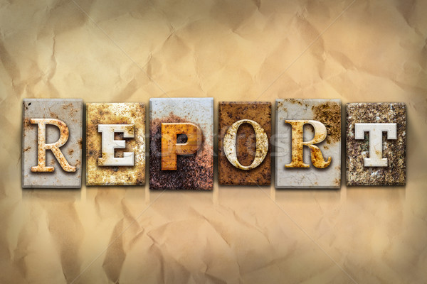Report Concept Rusted Metal Type Stock photo © enterlinedesign