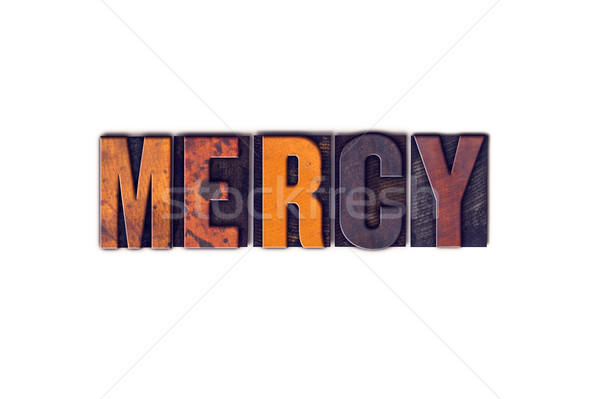 Mercy Concept Isolated Letterpress Type Stock photo © enterlinedesign