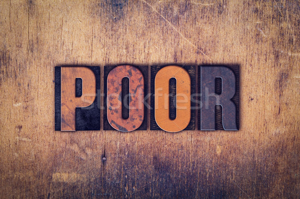 Yoksul ahşap tip kelime yazılı Stok fotoğraf © enterlinedesign