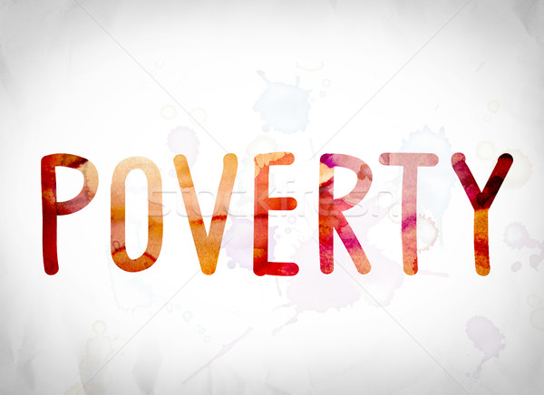 Poverty Concept Watercolor Word Art Stock photo © enterlinedesign