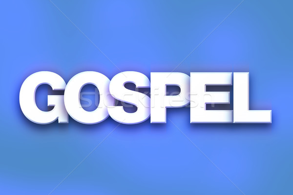 Gospel Concept Colorful Word Art Stock photo © enterlinedesign