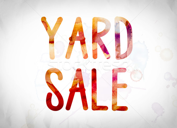 Yard Sale Concept Watercolor Word Art Stock photo © enterlinedesign