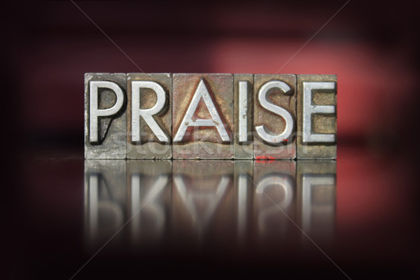 Praise Letterpress Stock photo © enterlinedesign