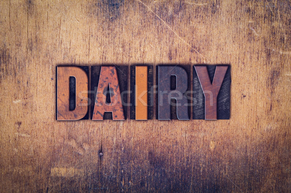 Dairy Concept Wooden Letterpress Type Stock photo © enterlinedesign