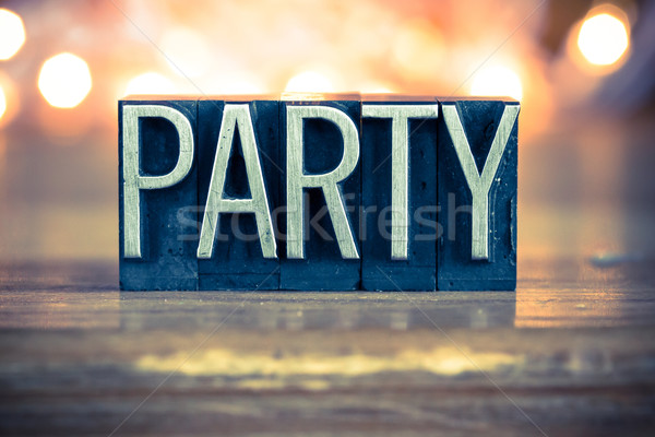 Party Concept Metal Letterpress Type Stock photo © enterlinedesign
