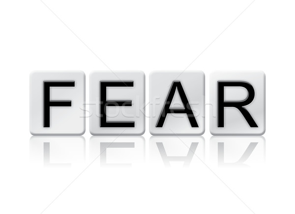 Fear Isolated Tiled Letters Concept and Theme Stock photo © enterlinedesign