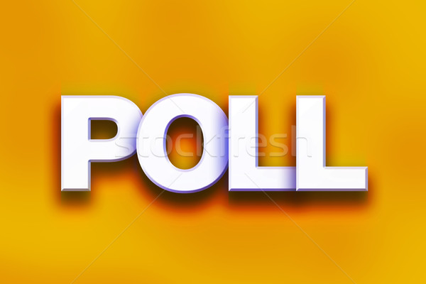 Poll Concept Colorful Word Art Stock photo © enterlinedesign