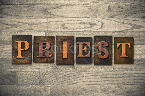 Priest Wooden Letterpress Theme Stock photo © enterlinedesign