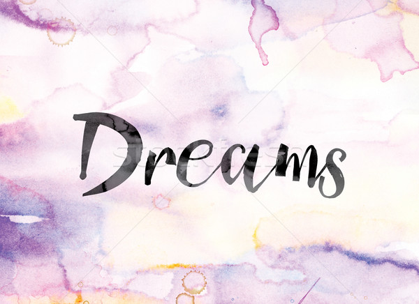 Dreams Colorful Watercolor and Ink Word Art Stock photo © enterlinedesign