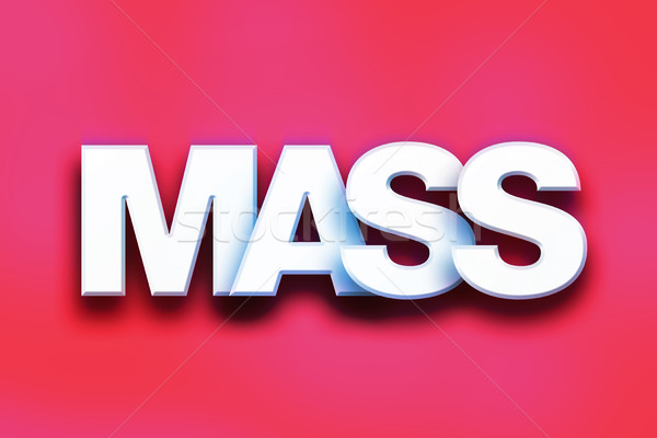 Mass Concept Colorful Word Art Stock photo © enterlinedesign