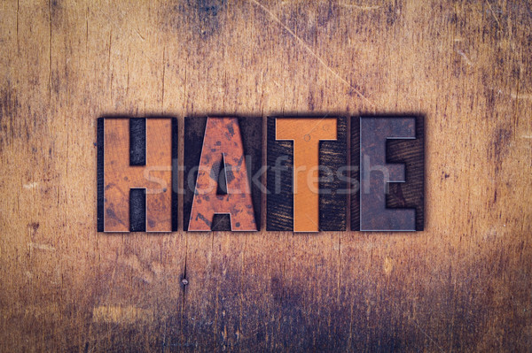 Hate Concept Wooden Letterpress Type Stock photo © enterlinedesign