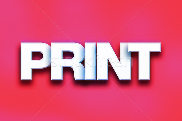 Print Concept Colorful Word Art Stock photo © enterlinedesign