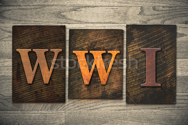 WWI Concept Wooden Letterpress Type Stock photo © enterlinedesign