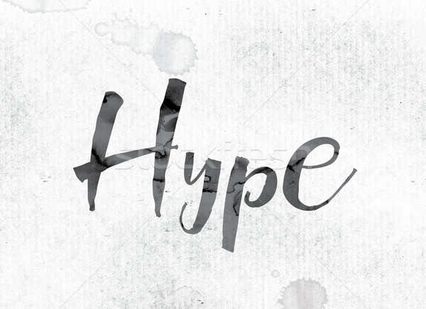 Hype Concept Painted in Ink Stock photo © enterlinedesign
