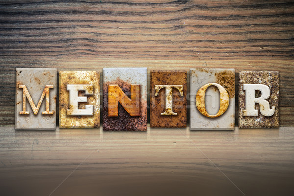 [[stock_photo]]: Mentor · mot · écrit · rouillée · métal