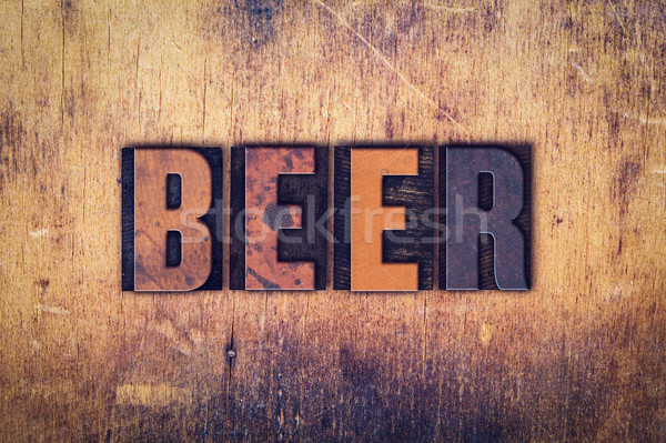 Beer Concept Wooden Letterpress Type Stock photo © enterlinedesign