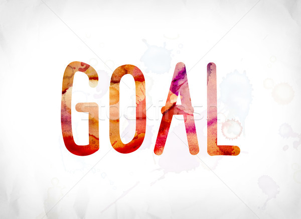 Goal Concept Painted Watercolor Word Art Stock photo © enterlinedesign