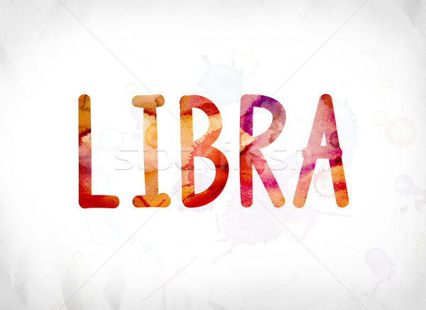 Libra Concept Painted Watercolor Word Art Stock photo © enterlinedesign
