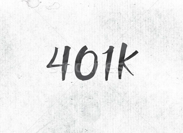 401K Concept Painted Ink Word and Theme Stock photo © enterlinedesign