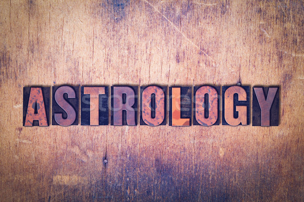 Astrology Theme Letterpress Word on Wood Background Stock photo © enterlinedesign