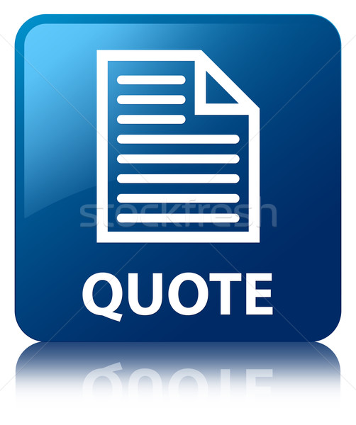 Quote (page icon) glossy blue reflected square button Stock photo © faysalfarhan