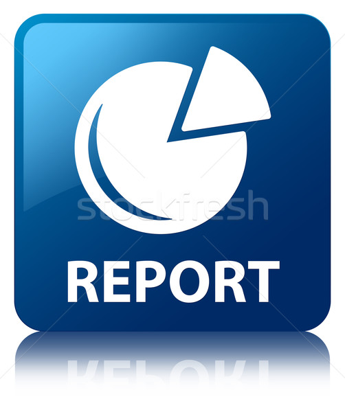 Report (graph icon) glossy blue reflected square button Stock photo © faysalfarhan