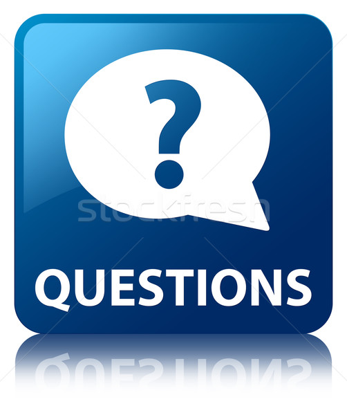 Stock photo: Questions glossy blue reflected square button