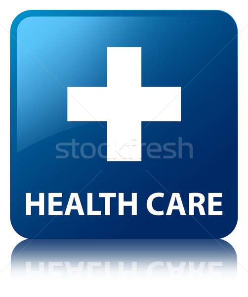 Health care (plus sign) glossy blue reflected square button Stock photo © faysalfarhan