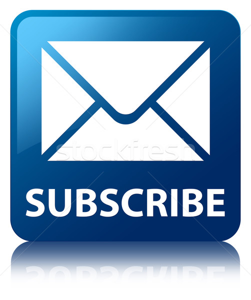 Subscribe (email icon) glossy blue reflected square button Stock photo © faysalfarhan