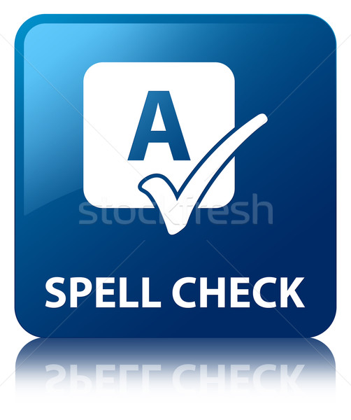 Spell check glossy blue reflected square button Stock photo © faysalfarhan