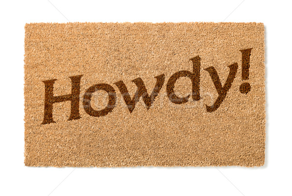 Howdy Welcome Mat On White Stock photo © feverpitch