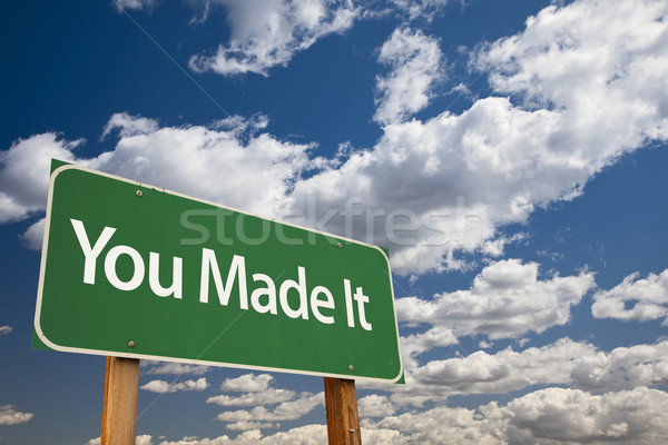 You Made It Green Road Sign Stock photo © feverpitch