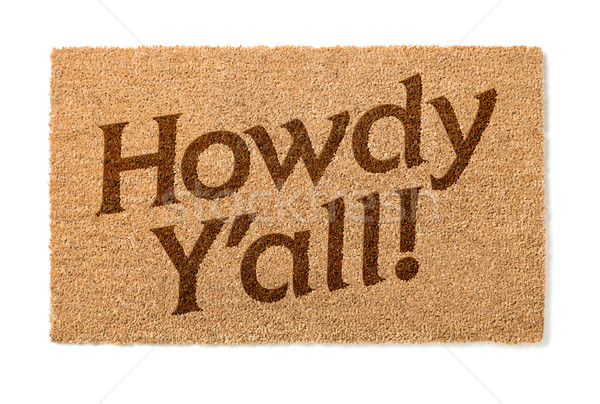Howdy Yall Welcome Mat On White Stock photo © feverpitch