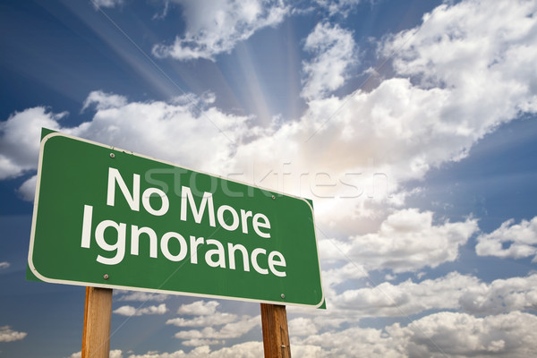 No More Ignorance Green Road Sign Stock photo © feverpitch