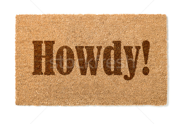 Howdy Welcome Mat On White Stock photo © feverpitch