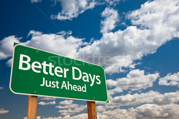 Stock photo: Better Days Green Road Sign