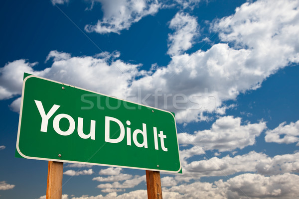 You Did It Green Road Sign with Sky Stock photo © feverpitch