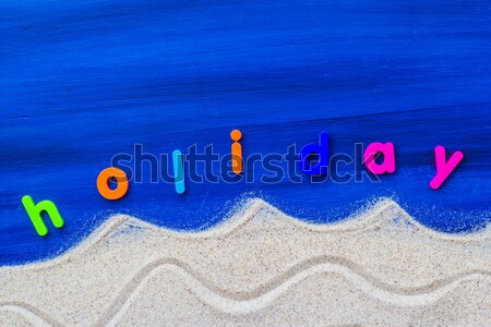 Wort Urlaub Sand blau Bord Strand Stock foto © fotoaloja