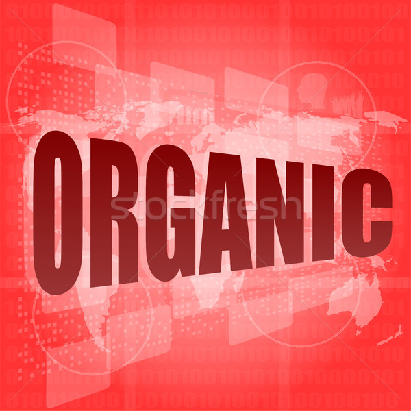 Obrotu słowa organiczny cyfrowe ekranu Internetu Zdjęcia stock © fotoscool