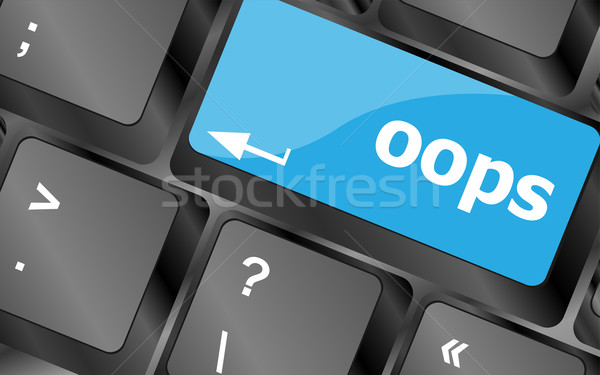 Słowo oops Internetu klawiatury kluczowych Zdjęcia stock © fotoscool