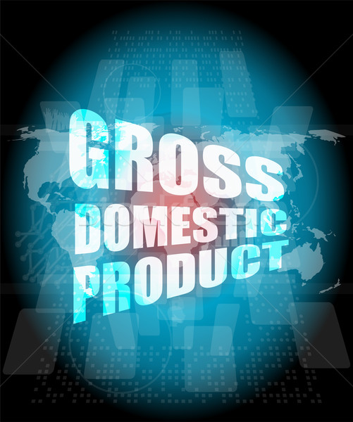 business concept: word gross domestic product on digital screen Stock photo © fotoscool