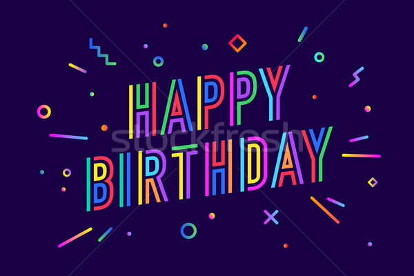 Happy birthday. Greeting card, banner, poster and sticker concept Stock photo © FoxysGraphic