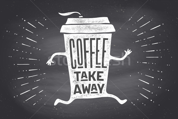Poster take out coffee cup with lettering Coffee take away Stock photo © FoxysGraphic